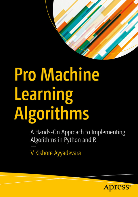 Pro Machine Learning Algorithms - V Kishore Ayyadevara