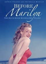 Before Marilyn - Franse, Astrid; Morgan, Michelle