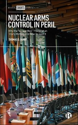 Nuclear Arms Control in Peril - Thomas D. Grant