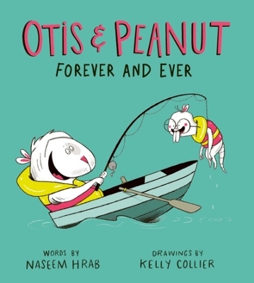 Otis and Peanut Forever and Ever - Naseem Hrab