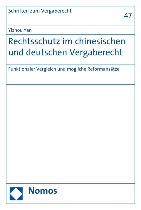 Rechtsschutz im chinesischen und deutschen Vergaberecht - Yizhou Yan