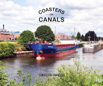 Coasters on Canals - Bernard McCall