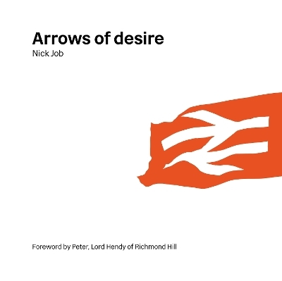 Arrows of desire - Nick Job