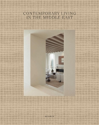 Contemporary Living in the Middle East - 