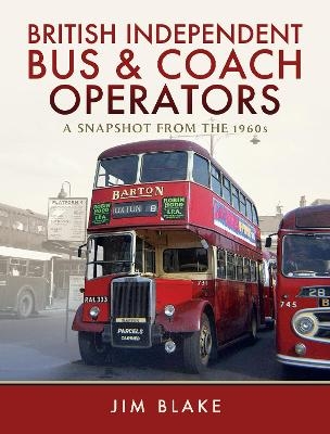 British Independent Bus and Coach Operators - Jim Blake