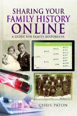 Sharing Your Family History Online - Chris Paton