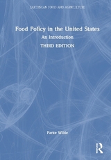 Food Policy in the United States - Wilde, Parke