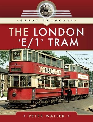 The London 'E/1' Tram - Peter Waller