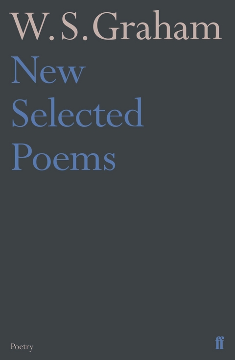 New Selected Poems of W. S. Graham -  W.S. Graham