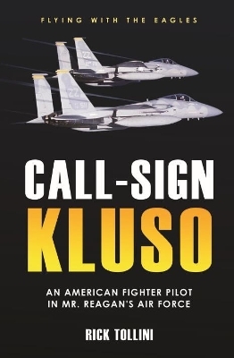 Call Sign Kluso - Rick Tollini