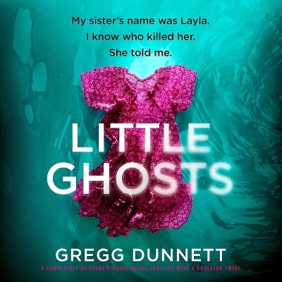 Little Ghosts - Gregg Dunnett