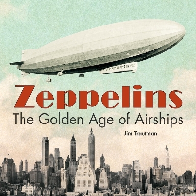 Zeppelins - Jim Trautman