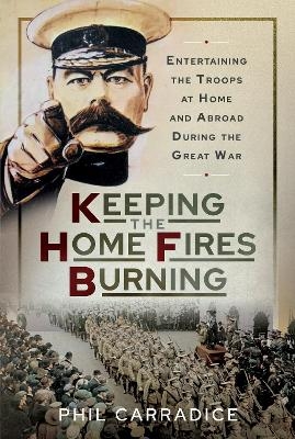 Keeping the Home Fires Burning - Phil Carradice