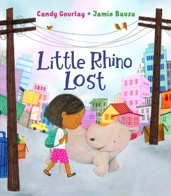 Little Rhino Lost - Candy Gourlay