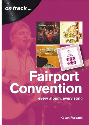 Fairport Convention On Track - Kevan Furbank