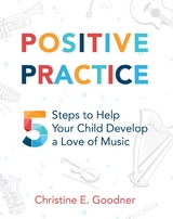 Positive Practice - Christine E. Goodner