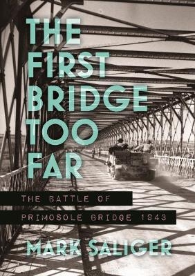 The First Bridge Too Far - Mark Saliger