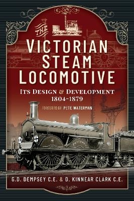 The Victorian Steam Locomotive - G D Dempsey CE