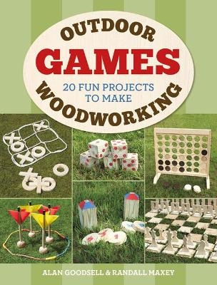 Outdoor Woodworking Games - Alan Goodsell