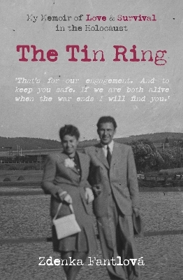 The Tin Ring - Zdenka Fantlova