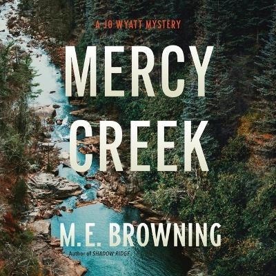 Mercy Creek - M E Browning