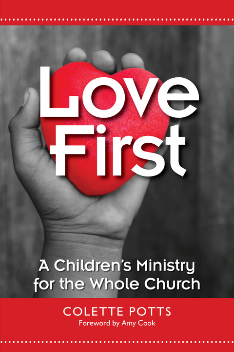 Love First - Colette Potts