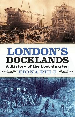 London's Docklands - Fiona Rule