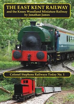 The East Kent Railway - Jonathan James