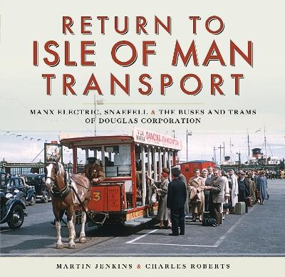 Return to Isle of Man Transport - Martin Jenkins, Charles Roberts