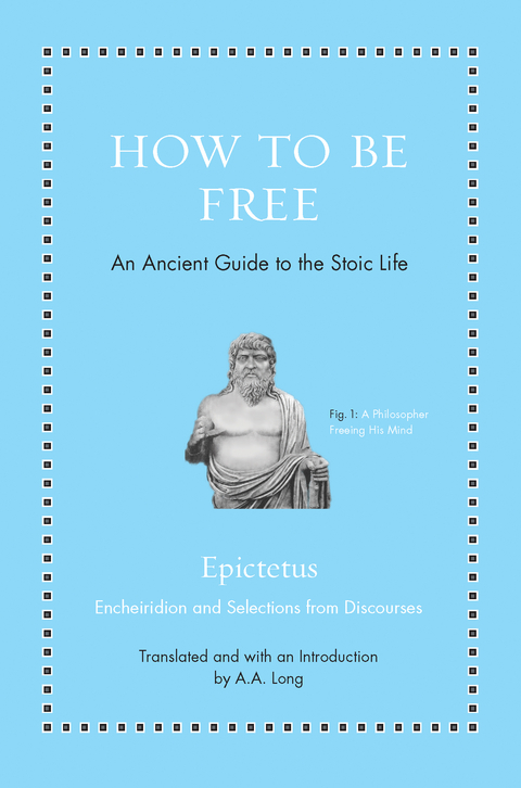 How to Be Free -  Epictetus