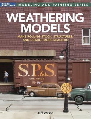 Weathering Models - Jeff Wilson