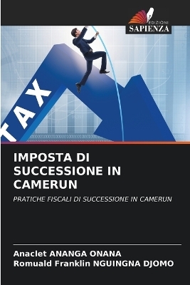 Imposta Di Successione in Camerun - Anaclet Ananga Onana, Romuald Franklin Nguingna Djomo