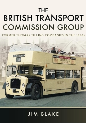 The British Transport Commission Group - Jim Blake