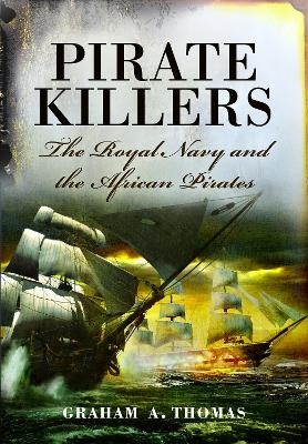 Pirate Killers - Graham A Thomas