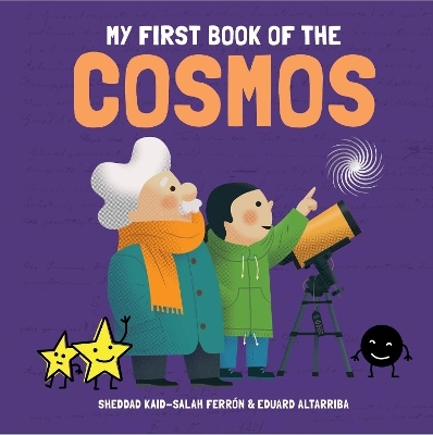 My First Book of the Cosmos - Sheddad Ferron Kaid-Salah