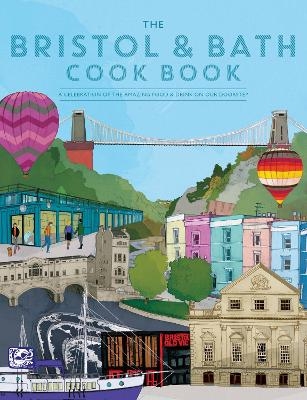 The Bristol and Bath Cook Book - Katie Fisher