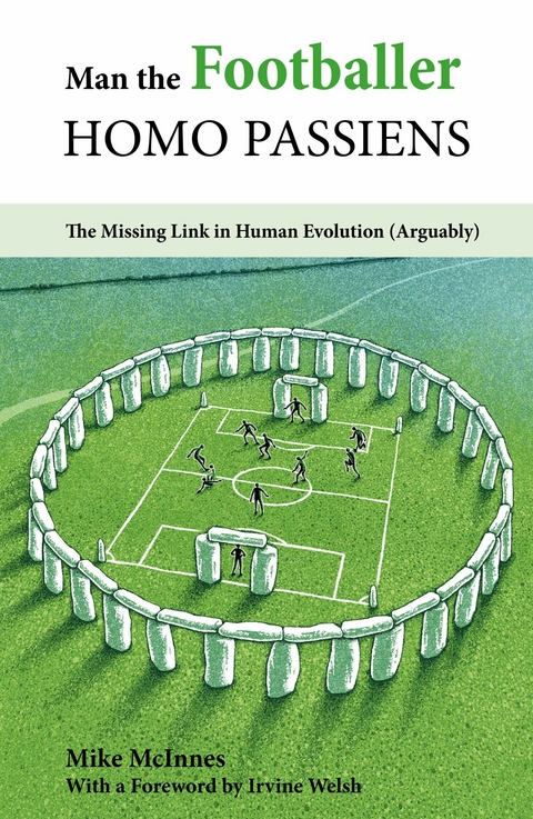 Man the Footballer—Homo Passiens - Mike Mcinnes