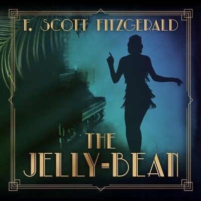 The Jelly-Bean - F Scott Fitzgerald