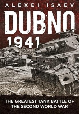 Dubno 1941 - Alexey Isaev