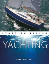 Yachting Start to Finish - Pickthall, Barry