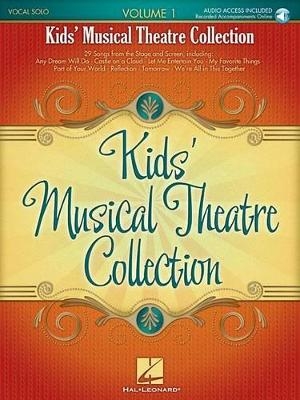 Kids' Musical Theatre Collection - Volume 1 -  Hal Leonard Publishing Corporation