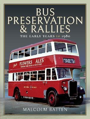 Bus Preservation and Rallies - Malcolm Batten