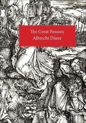 The Great Passion - Albrecht Dürer