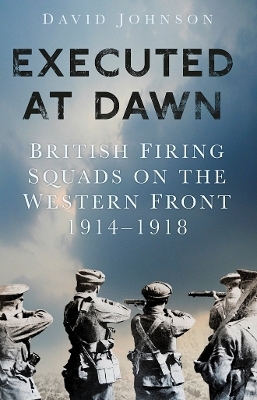 Executed at Dawn - David Johnson