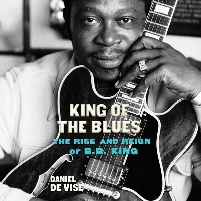 King of the Blues - Daniel de Visé