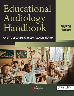 Educational Audiology Handbook - Cheryle Deconde Johnson, Jane B. Seaton