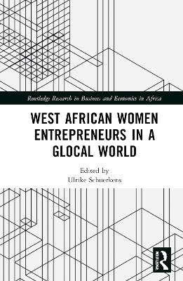 West African Women Entrepreneurs in a Glocal World - 