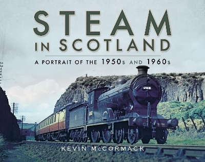 Steam in Scotland - Kevin McCormack