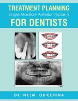 Treatment Planning Single Maxillary Anterior Implants for Dentists -  Dr. Nkem Obiechina