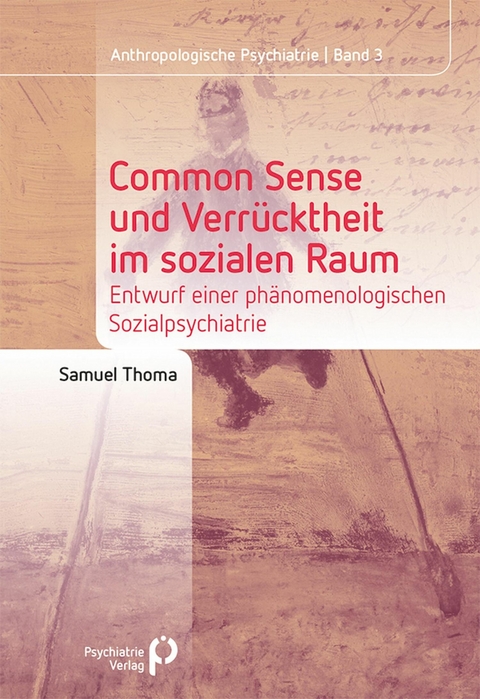 Common Sense und Verrücktheit im sozialen Raum - Samuel Thoma